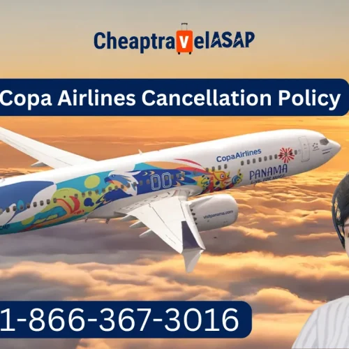 Copa Airlines Cancellation Policy