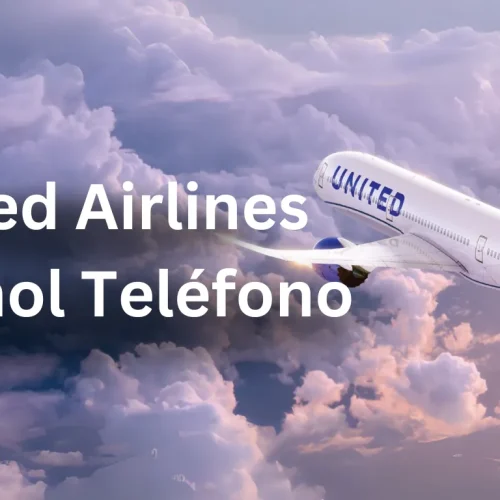 United Airlines Español Teléfono​